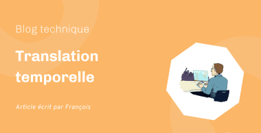 Translation temporelle Translation temporelle