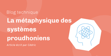La métaphysique des systèmes proudhoniens La métaphysique des systèmes proudhoniens