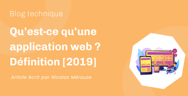 Qu’est-ce qu’une application web Définition [2019] - Visuel article technique