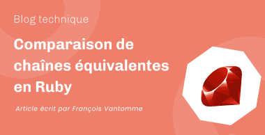 Comparaison de chaînes équivalentes en Ruby