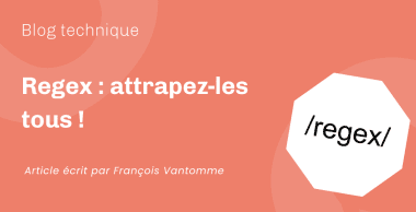 Regex : attrapez-les tous !