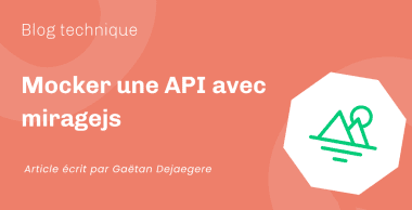 Mocker une API avec miragejs