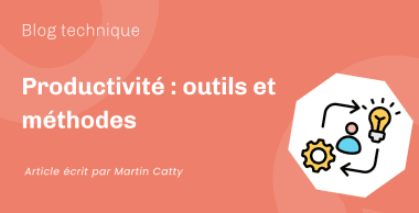 Productivité : outils et méthodes