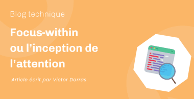 Focus-within ou l’inception de l’attention