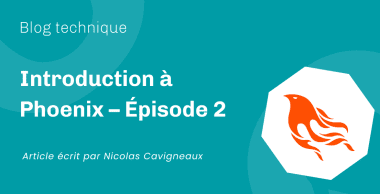 Introduction à Phoenix – Épisode 2