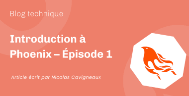 Introduction à Phoenix – Épisode 1