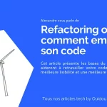 Refactoring ou comment embellir son code
