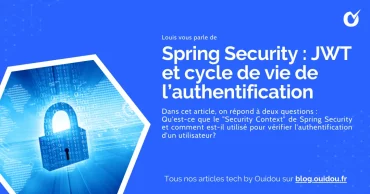 Spring Security : JWT et cycle de vie de l’authentification