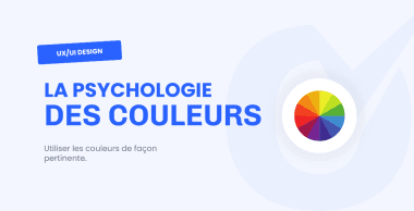 Tips UX/UI design la psychologie des couleurs