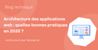 Architecture des applications web : quelles bonnes pratiques en 2020 ?