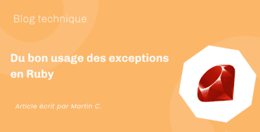 Du bon usage des exceptions en Ruby Du bon usage des exceptions en Ruby