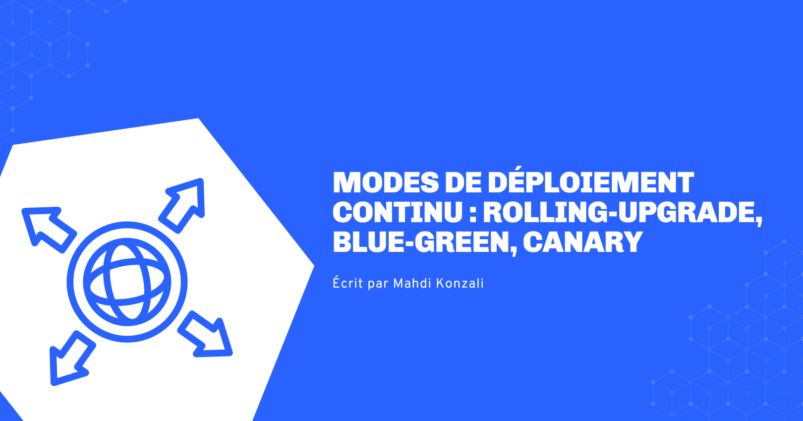 Modes de déploiement continu : rolling-upgrade, blue-green, canary - image
