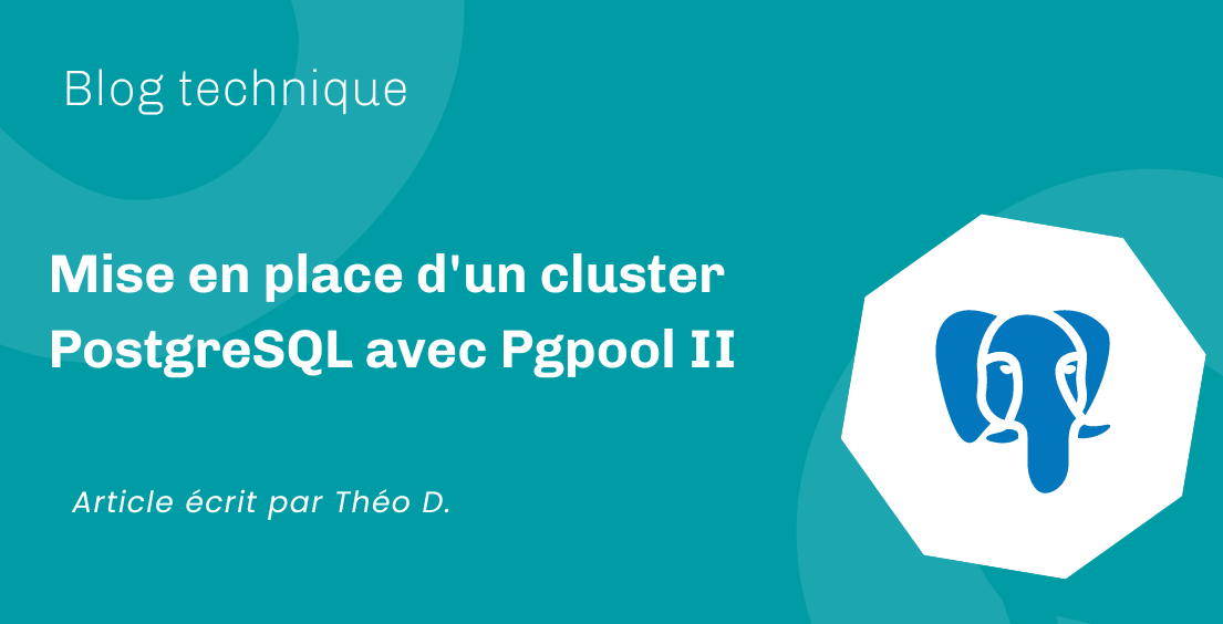 Mise en place d'un cluster PostgreSQL avec Pgpool II - visuel article technique