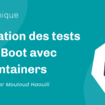 Intégration des tests Spring Boot avec Testcontainers (PostgreSQL)