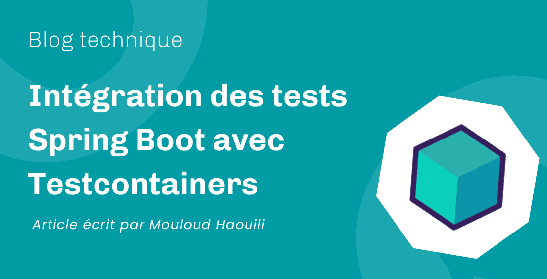 Intégration des tests Spring Boot avec Testcontainers (PostgreSQL)