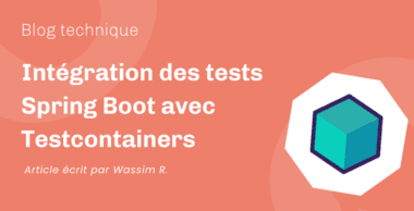 Intégration des tests Spring Boot avec Testcontainers (PostgreSQL)