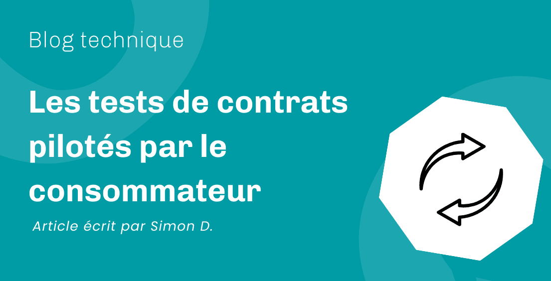 Les tests de contrats pilotés par le consommateur