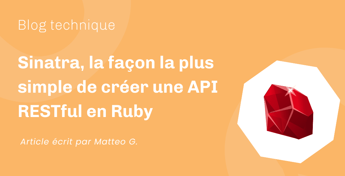 Sinatra, la façon la plus simple de créer une API RESTful en Ruby