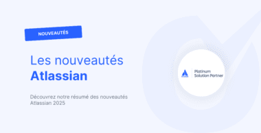 Les nouveautés Atlassian en 2025