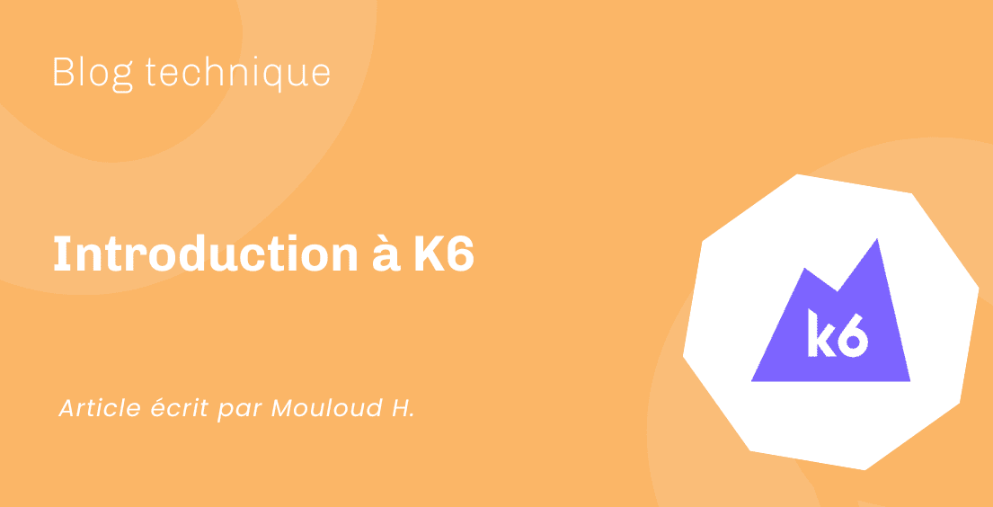 Introduction à K6