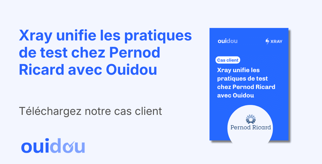 Comment Pernod Ricard unifie son test management avec Jira & Xray